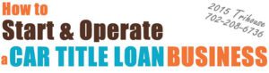 How to start a car title loan business