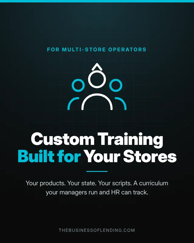 Custom training curriculum built for multi-store subprime lending operators